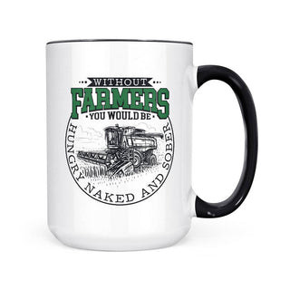 Without Farmers Mug