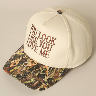 You Look Like You Love Me Embroidery Camo Trucker