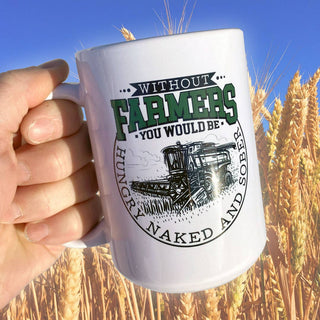 Without Farmers Mug
